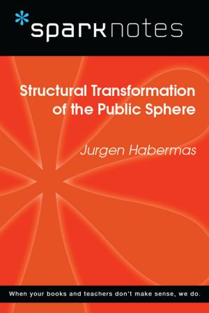 Cover of the book Structural Transformation of the Public Sphere (SparkNotes Philosophy Guide) by Michael J. Franklin