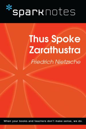 Book cover of Thus Spoke Zarathustra (SparkNotes Philosophy Guide)