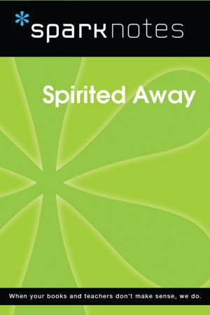 Cover of Spirited Away (SparkNotes Film Guide)