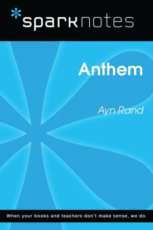 Cover of the book Anthem (SparkNotes Literature Guide) by SparkNotes