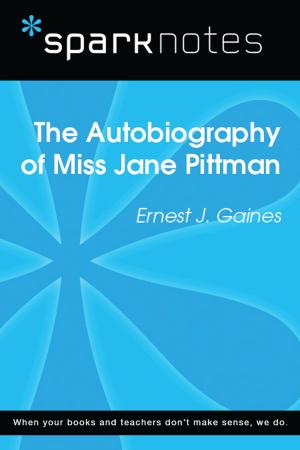 Cover of the book The Autobiography of Miss Jane Pittman (SparkNotes Literature Guide) by SparkNotes