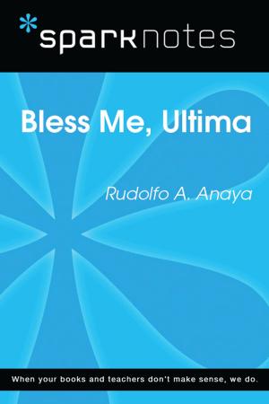 Book cover of Bless Me Ultima (SparkNotes Literature Guide)