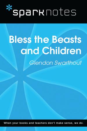 Cover of the book Bless the Beasts and Children (SparkNotes Literature Guide) by SparkNotes