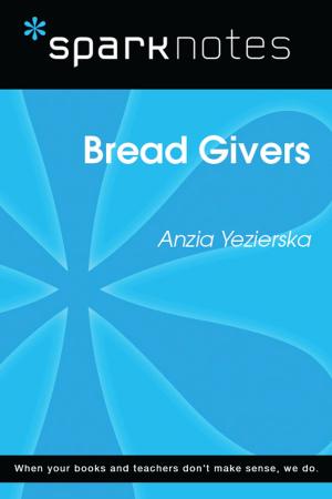 Cover of Bread Givers (SparkNotes Literature Guide) by SparkNotes, Spark