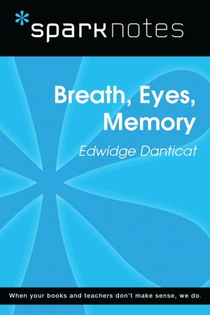 Cover of the book Breath, Eyes, Memory (SparkNotes Literature Guide) by SparkNotes