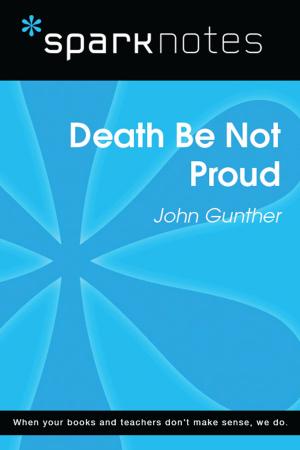 Cover of the book Death Be Not Proud (SparkNotes Literature Guide) by SparkNotes