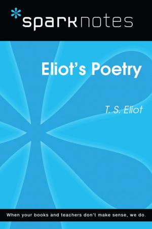 Cover of the book Eliot's Poetry (SparkNotes Literature Guide) by SparkNotes