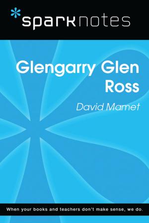 bigCover of the book Glenngarry Glen Ross (SparkNotes Literature Guide) by 