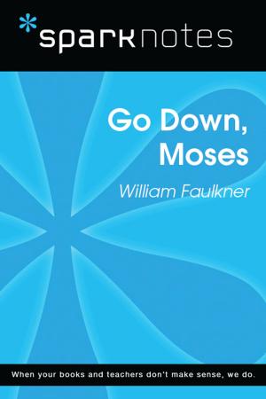 Cover of the book Go Down, Moses (SparkNotes Literature Guide) by SparkNotes