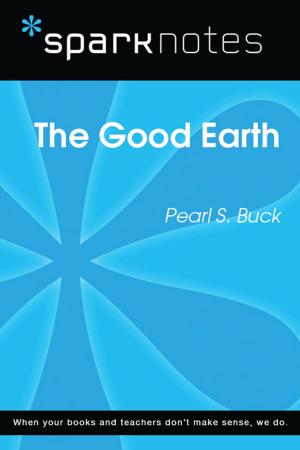 Cover of the book The Good Earth (SparkNotes Literature Guide) by SparkNotes