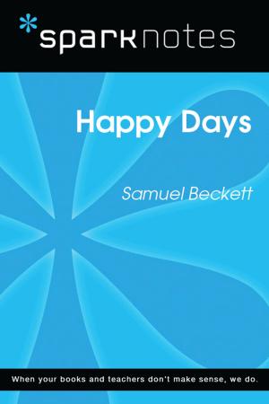 Cover of the book Happy Days (SparkNotes Literature Guide) by SparkNotes