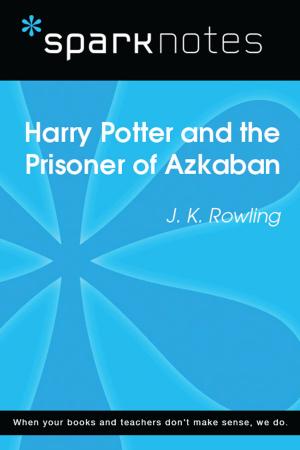 Cover of the book Harry Potter and the Prisoner of Azkaban (SparkNotes Literature Guide) by Shea Meadows