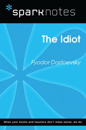 Book cover of The Idiot (SparkNotes Literature Guide)
