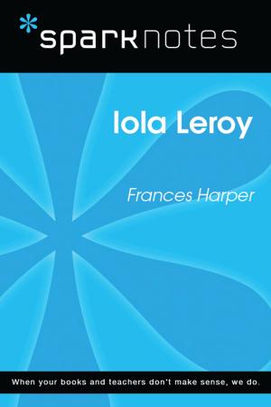 Cover of the book Iola Leroy (SparkNotes Literature Guide) by SparkNotes