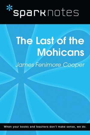 Cover of the book The Last of the Mohicans (SparkNotes Literature Guide) by SparkNotes