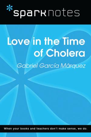 Cover of the book Love in the Time of Cholera (SparkNotes Literature Guide) by SparkNotes