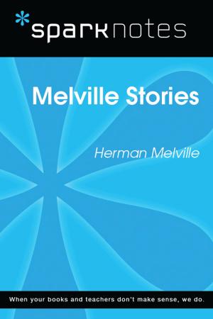 Cover of Melville Stories (SparkNotes Literature Guide)