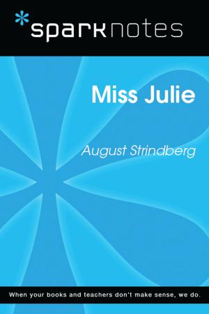 Cover of the book Miss Julie (SparkNotes Literature Guide) by SparkNotes