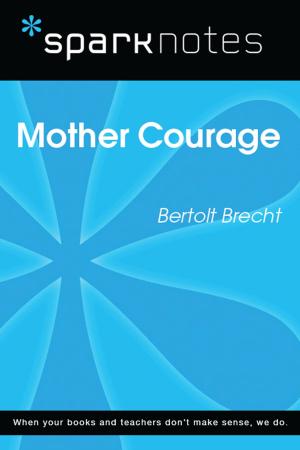 Book cover of Mother Courage (SparkNotes Literature Guide)