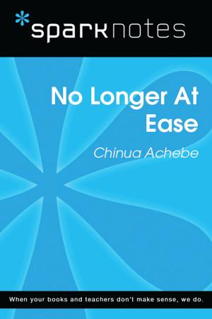 Cover of the book No Longer at Ease (SparkNotes Literature Guide) by SparkNotes