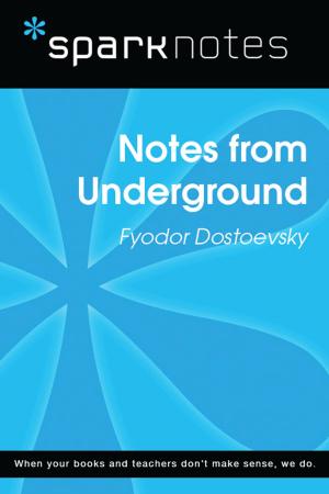 Cover of the book Notes from Underground (SparkNotes Literature Guide) by SparkNotes
