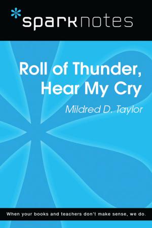 Cover of the book Roll of Thunder, Hear My Cry (SparkNotes Literature Guide) by Behind the Story