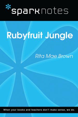 Cover of the book Rubyfruit Jungle (SparkNotes Literature Guide) by SparkNotes
