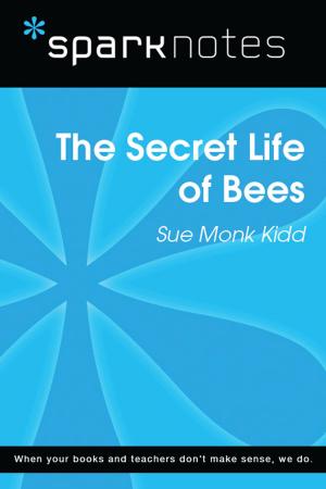 Book cover of The Secret Life of Bees (SparkNotes Literature Guide)