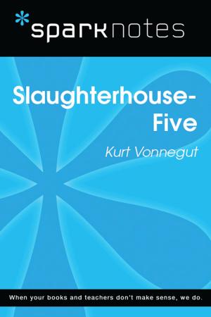 Cover of the book Slaughterhouse 5 (SparkNotes Literature Guide) by SparkNotes