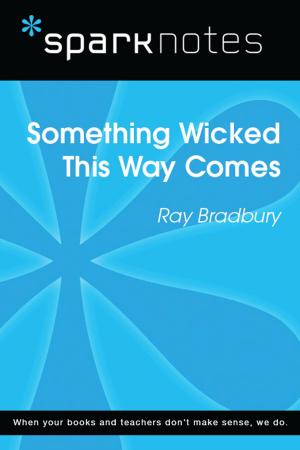 Cover of the book Something Wicked This Way Comes (SparkNotes Literature Guide) by SparkNotes