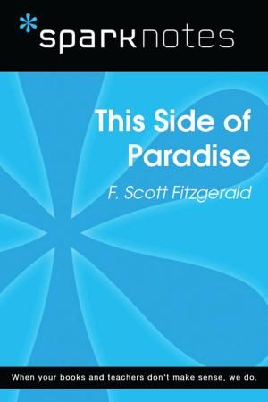 Cover of the book This Side of Paradise (SparkNotes Literature Guide) by Crime LineUp
