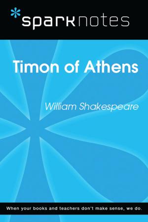 Cover of the book Timon of Athens (SparkNotes Literature Guide) by Essay Snark