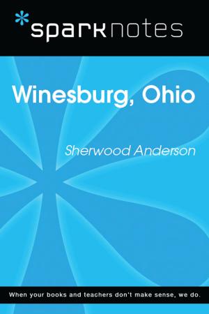 Book cover of Winesburg, Ohio (SparkNotes Literature Guide)