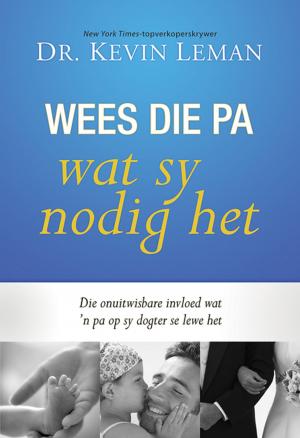 Cover of the book Wees die pa wat sy nodig het (eBoek) by Michael Van Vlymen