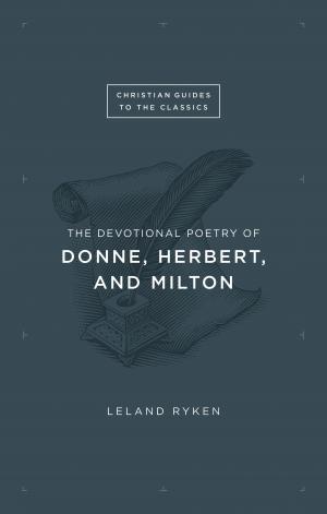 bigCover of the book The Devotional Poetry of Donne, Herbert, and Milton by 