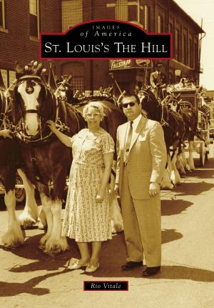 Cover of the book St. Louis's The Hill by Robert Charles Rust