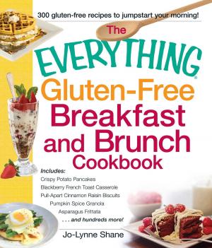 Cover of the book The Everything Gluten-Free Breakfast and Brunch Cookbook by Robin Elise Weiss