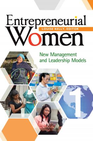 Cover of the book Entrepreneurial Women: New Management and Leadership Models [2 volumes] by Carianne Bernadowski, Patricia L. Kolencik, Robert Del Greco