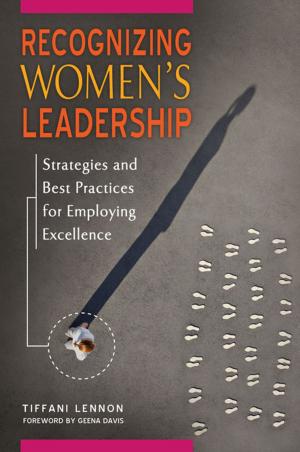 Cover of the book Recognizing Women's Leadership: Strategies and Best Practices for Employing Excellence by Hinda Mandell