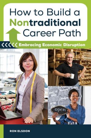 Book cover of How to Build a Nontraditional Career Path: Embracing Economic Disruption