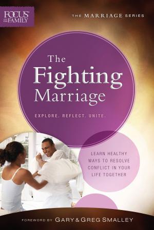 Cover of the book The Fighting Marriage by Aubrey Malphurs