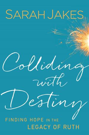 Cover of the book Colliding With Destiny by Lacey Sturm, Franklin Graham