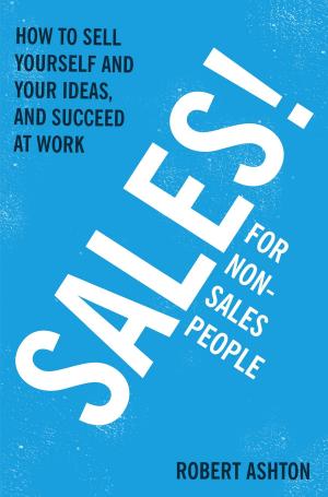 Cover of the book Sales for Non-Salespeople by Mike Gayle