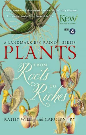 Cover of the book Plants: From Roots to Riches by Paul Jenner