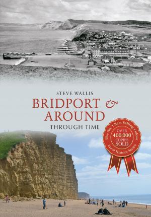 Book cover of Bridport & Around Through Time