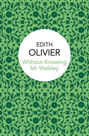 Cover of the book Without Knowing Mr Walkley by Martin Jarvis