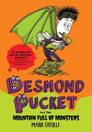 Cover of the book Desmond Pucket and the Mountain Full of Monsters by Paul Moran, Gergely Forizs