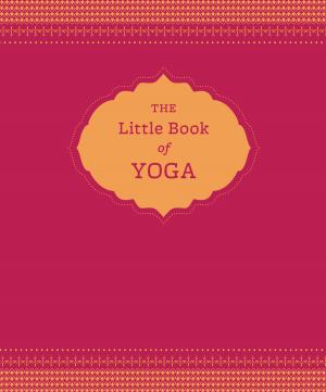 Cover of the book The Little Book of Yoga by Nirmala Nataraj, Bill Nye, NASA