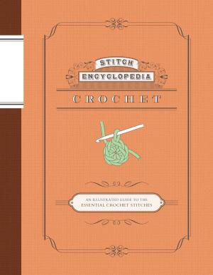 Cover of the book Stitch Encyclopedia: Crochet by Sara Perry