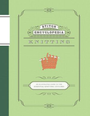 Cover of the book Stitch Encyclopedia: Knitting by Laura Heyenga, Brian Dettmer